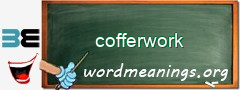 WordMeaning blackboard for cofferwork